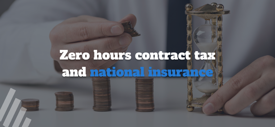 National Insurance and Tax on Zero Hour Contract